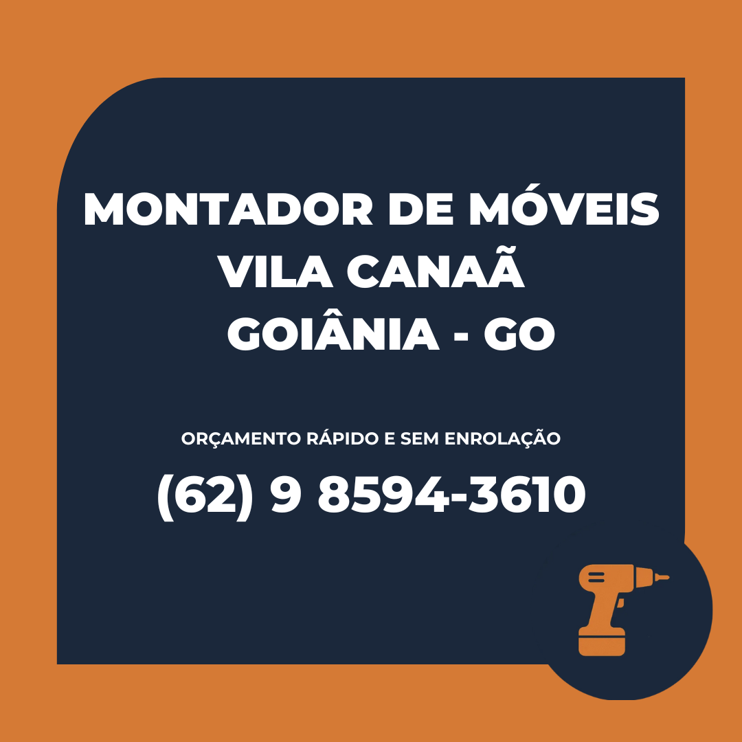 Montador de Móveis vila canaã em Goiânia - GO