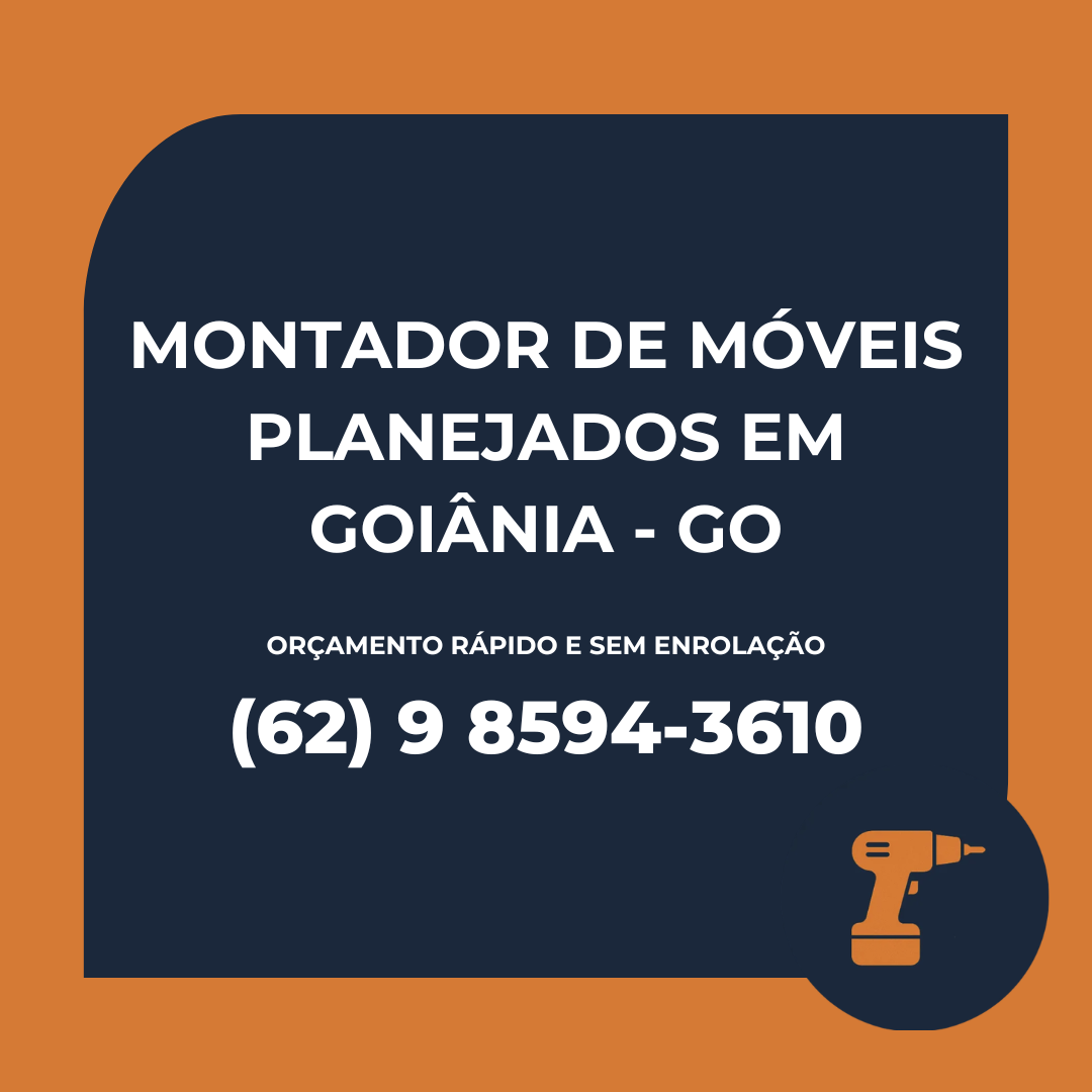 Montador de Móveis Planejados em Goiânia - GO