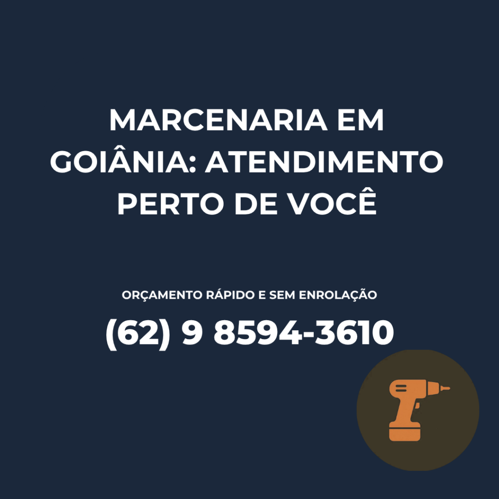 Marcenaria em Goiânia atendimento perto de você