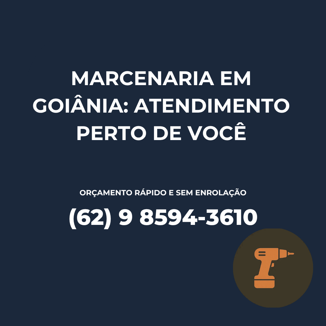 Marcenaria em Goiânia atendimento perto de você